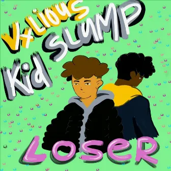 Loser by Vxlious