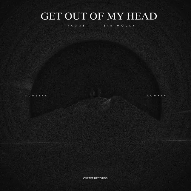 Get out of My Head - soneika. & Lookin Remix