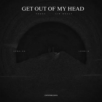 Get out of My Head (soneika. & Lookin Remix) by Yagge