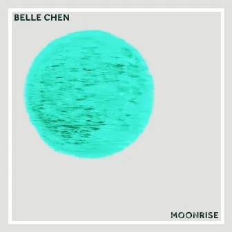 Moonrise by Belle Chen