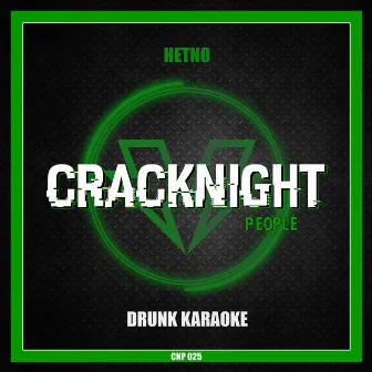 Drunk Karaoke by Hetno