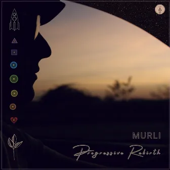 Progressive Rebirth by Murli