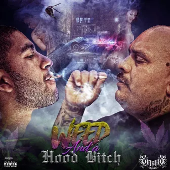 Weed and a Hood Bitch by Danger