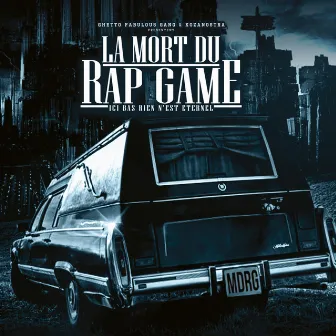 La Mort du Rap Game by Ghetto Fabulous Gang