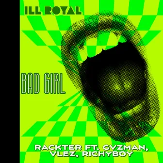 Bad Girl by Rackter