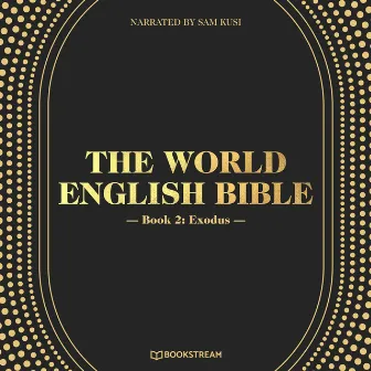 Exodus [The World English Bible, Book 2 (Unabridged)] by Sam Kusi