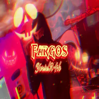 FARGOS by Yoriel 24k