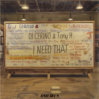 I Need That by DJ CERINO