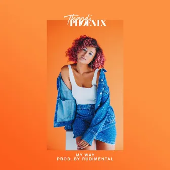 My Way (Produced By Rudimental) by Thandi Phoenix