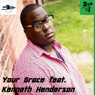 Your Grace (feat. Kenneth Henderson) by The Bridge