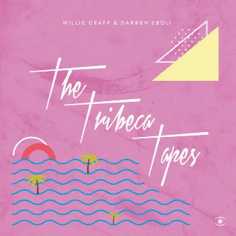 The Tribeca Tapes by Darren Eboli