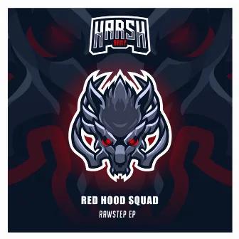 Rawstep EP by Red Hood Squad