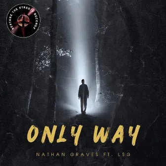 Only Way by Nathan Graves