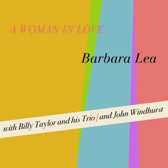 A Woman in Love by Barbara Lea