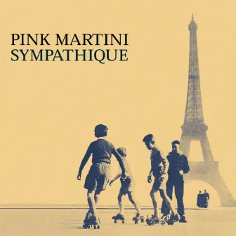 Sympathique by Pink Martini