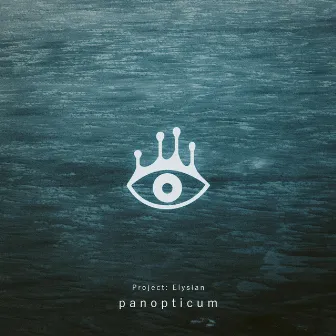 Panopticum by Project: Elysian