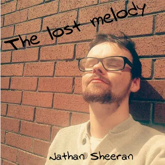 The Lost Melody by Nathan Sheeran