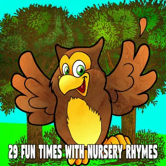 29 Fun Times With Nursery Rhymes by Nursery Rhymes Club