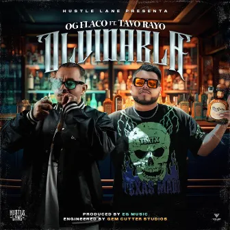 Olvidarla by OG Flaco