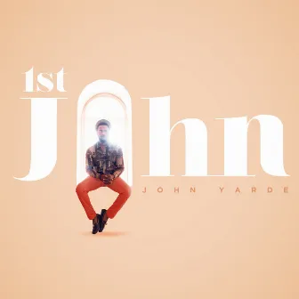 1st John by John Yarde