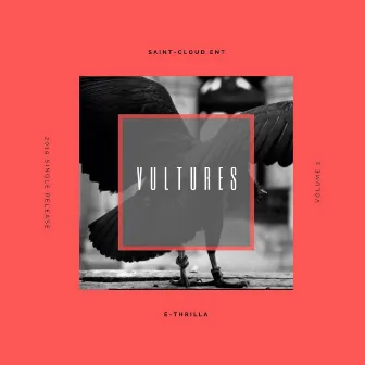 Vultures by E-Thrilla