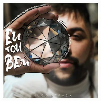 Eu Tou Bem by Hugo Strada