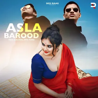 Asla Barood by Akki Kalyan