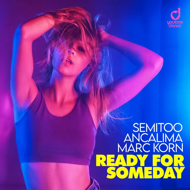 Ready for Someday - Extended Mix