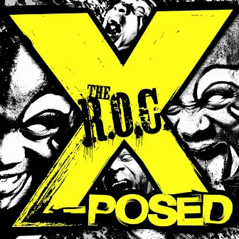 X-Posed by The R.O.C.