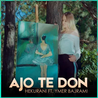 Ajo te don by Ymer Bajrami