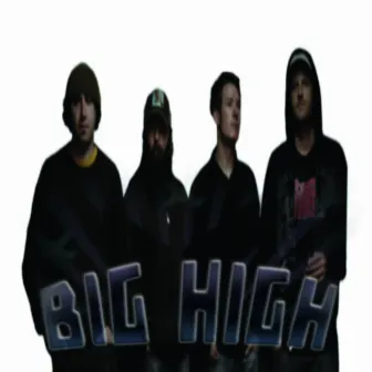 Big High EP (London Bridge & Tree House Sessions) by Big High