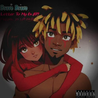 Letter to my ex by Brave Bravo