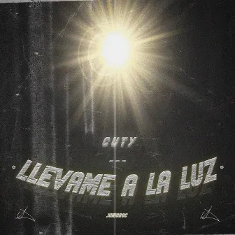 LLÉVAME A LA LUZ by CUTY