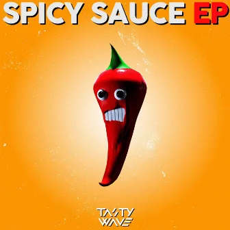 Spicy Sauce EP by Tasty Wave