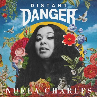 Distant Danger by Nuela Charles