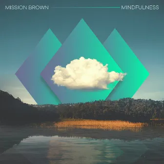 Mindfulness by Mission Brown