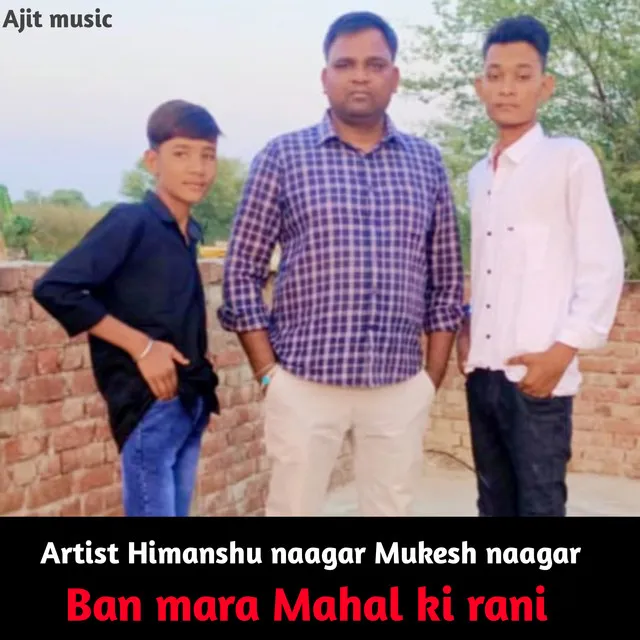 Ban Mara Mahal Ki Rani