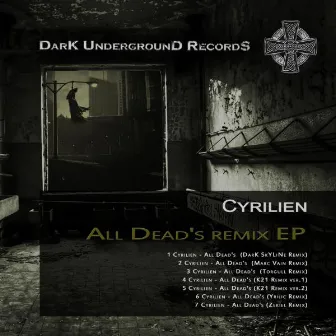 Cyrilien All Dead's Remix EP by Cyrilien