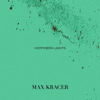 Northern Lights by Max Kracer