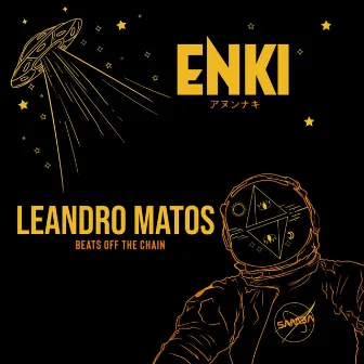 Enki (Beats off the chain) by Leandro Matos