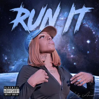 Run It by Lily Auset