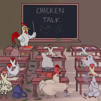 Chicken Talk by Chicken