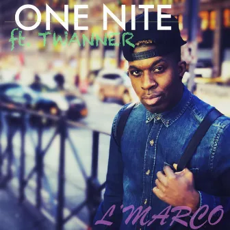 One Nite by L'Marco