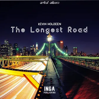 The Longest Road by Kevin Holdeen