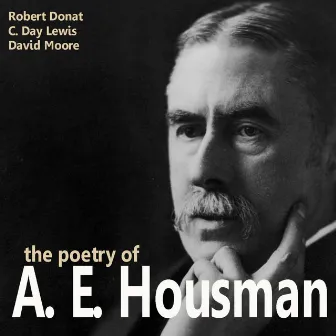 The Poetry Of A.E. Housman by Robert Donat