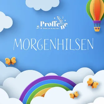 Morgenhilsen by Proffene