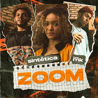 Zoom by Sintética Rap