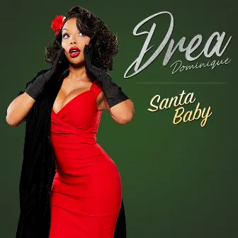 Santa Baby by Drea Dominique