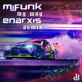 My Way (Enarxis Remix) by Enarxis