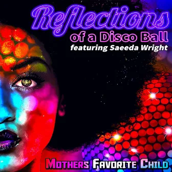 Reflections of a Disco Ball by Mothers Favorite Child